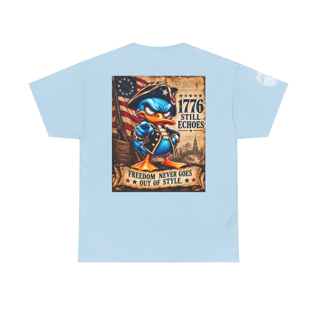 1776 Still Echoes — Freedom Never Goes Out of Style Back Graphic Tee