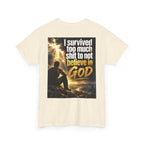 Christian Faith Recovery T-Shirt — "I Survived Too Much Shit To Not Believe In God" Graphic Tee