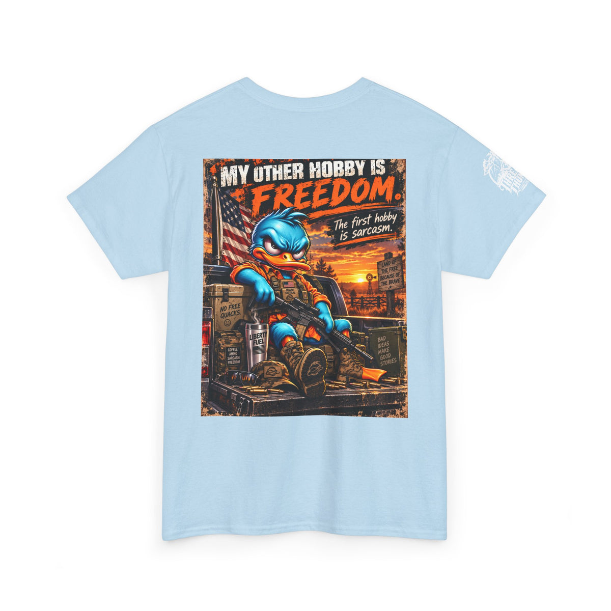 FUCK A DUCK BAND — Design #4 | My Other Hobby Is Freedom Back Graphic Tee