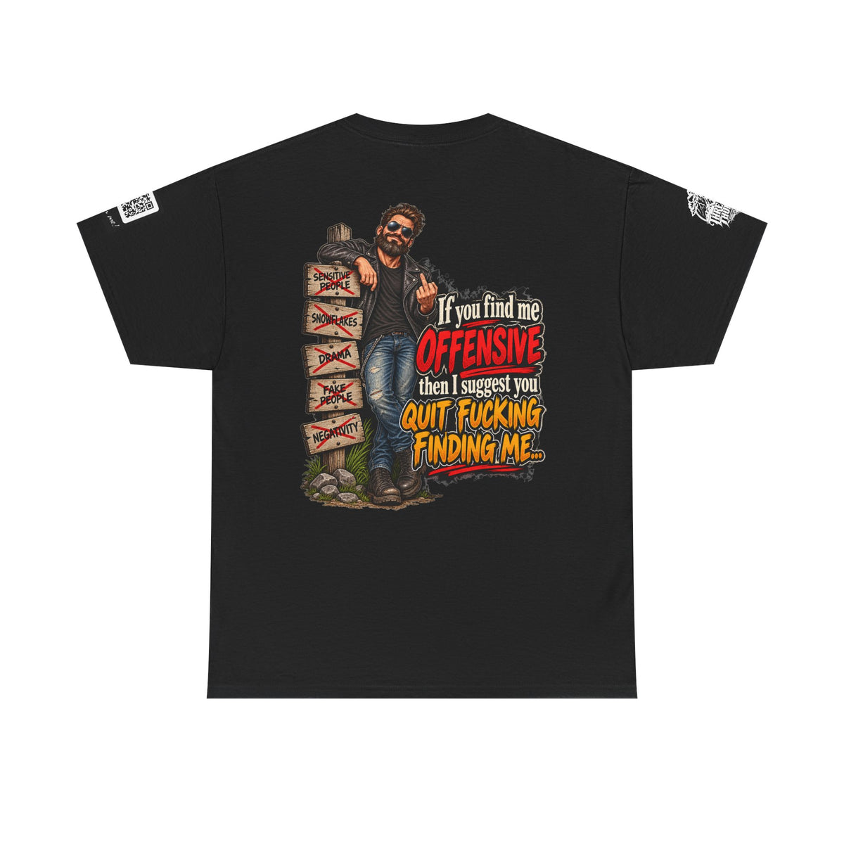 If You Find Me Offensive, Quit Fucking Finding Me Back Graphic Tee
