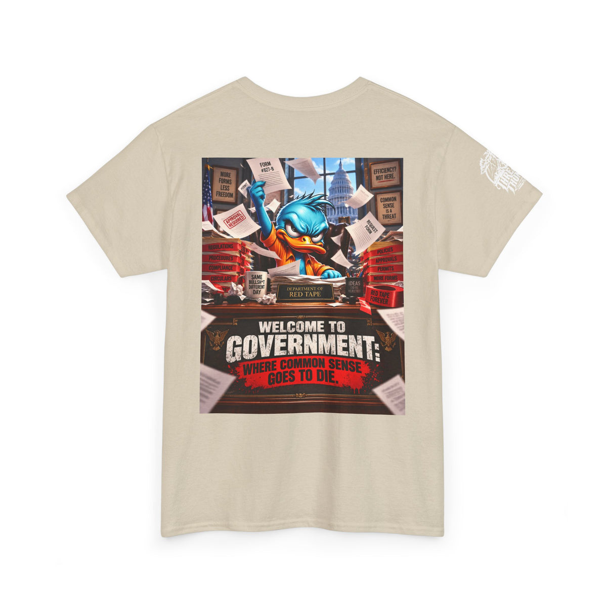 Welcome to Government — Where Common Sense Goes to Die Back Graphic Tee