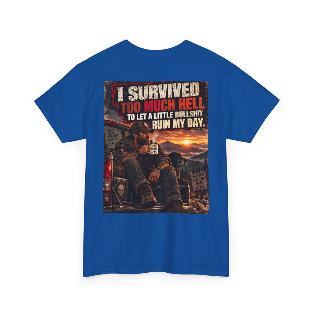 I Survived Too Much Hell T-Shirt – Veteran/Resilient Motorcycle Rider Graphic Tee