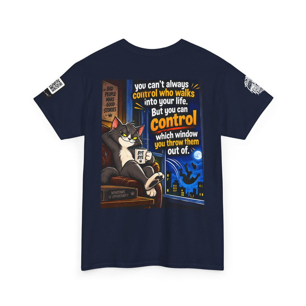 You Can't Control Who Walks In — Sarcastic Window Humor Back Graphic Tee