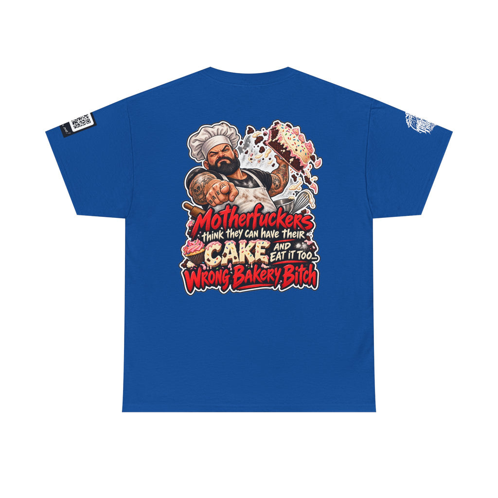 Wrong Bakery, Bitch — Have Your Cake and Eat It Too Back Graphic Tee