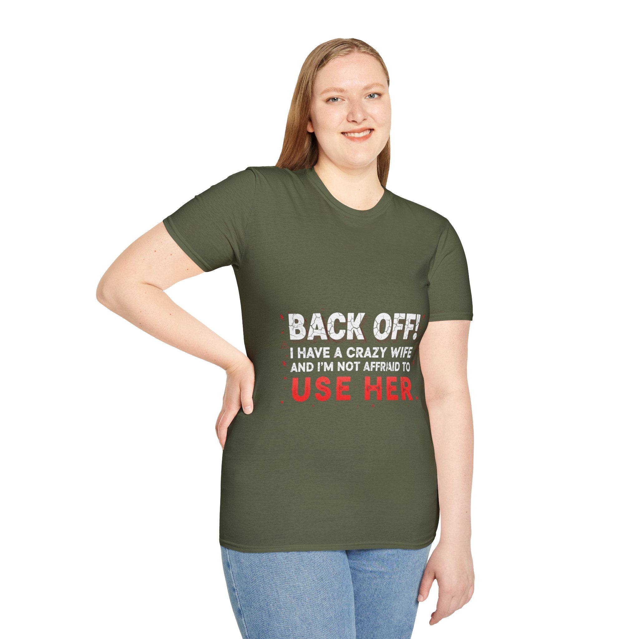 Back Off! I Have a Crazy Wife T-Shirt