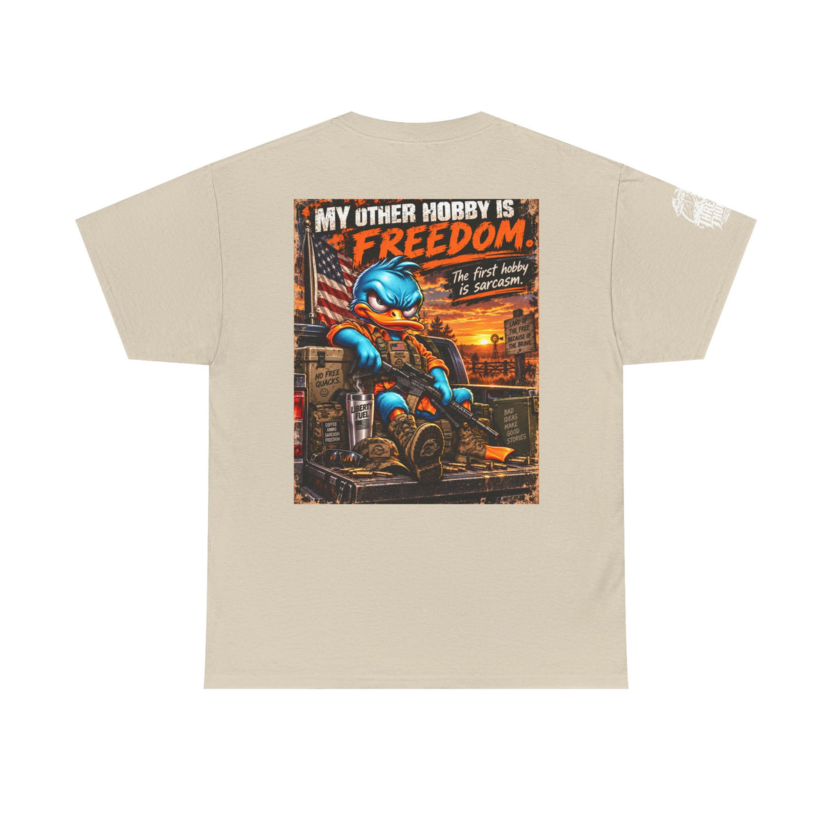 FUCK A DUCK BAND — Design #4 | My Other Hobby Is Freedom Back Graphic Tee