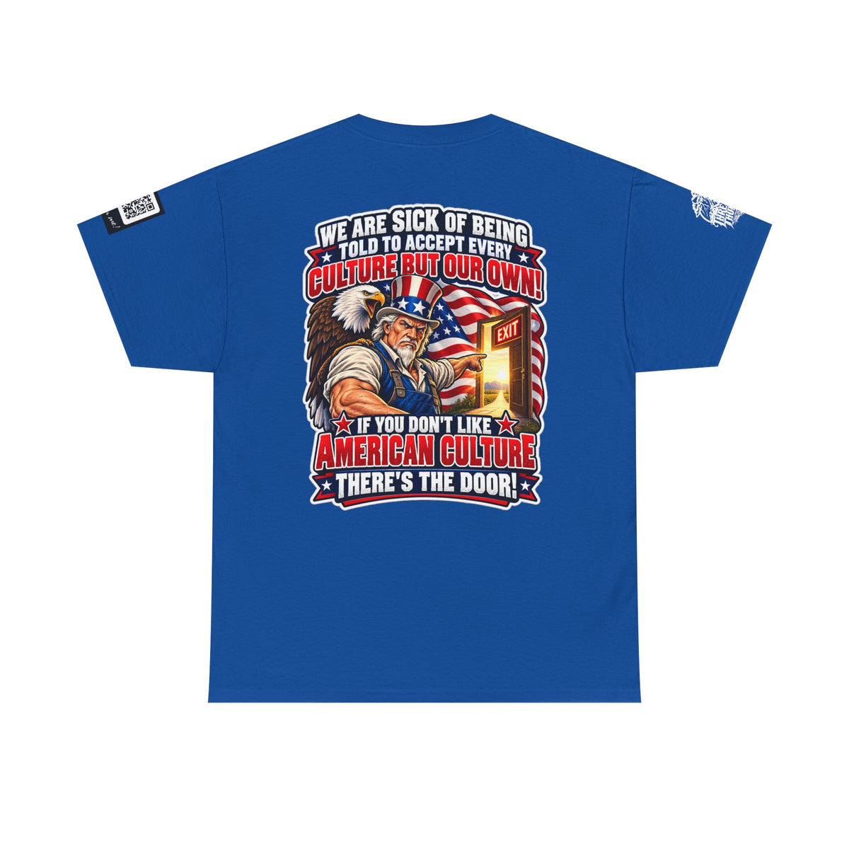 If You Don’t Like American Culture, There’s the Door Back Graphic Tee