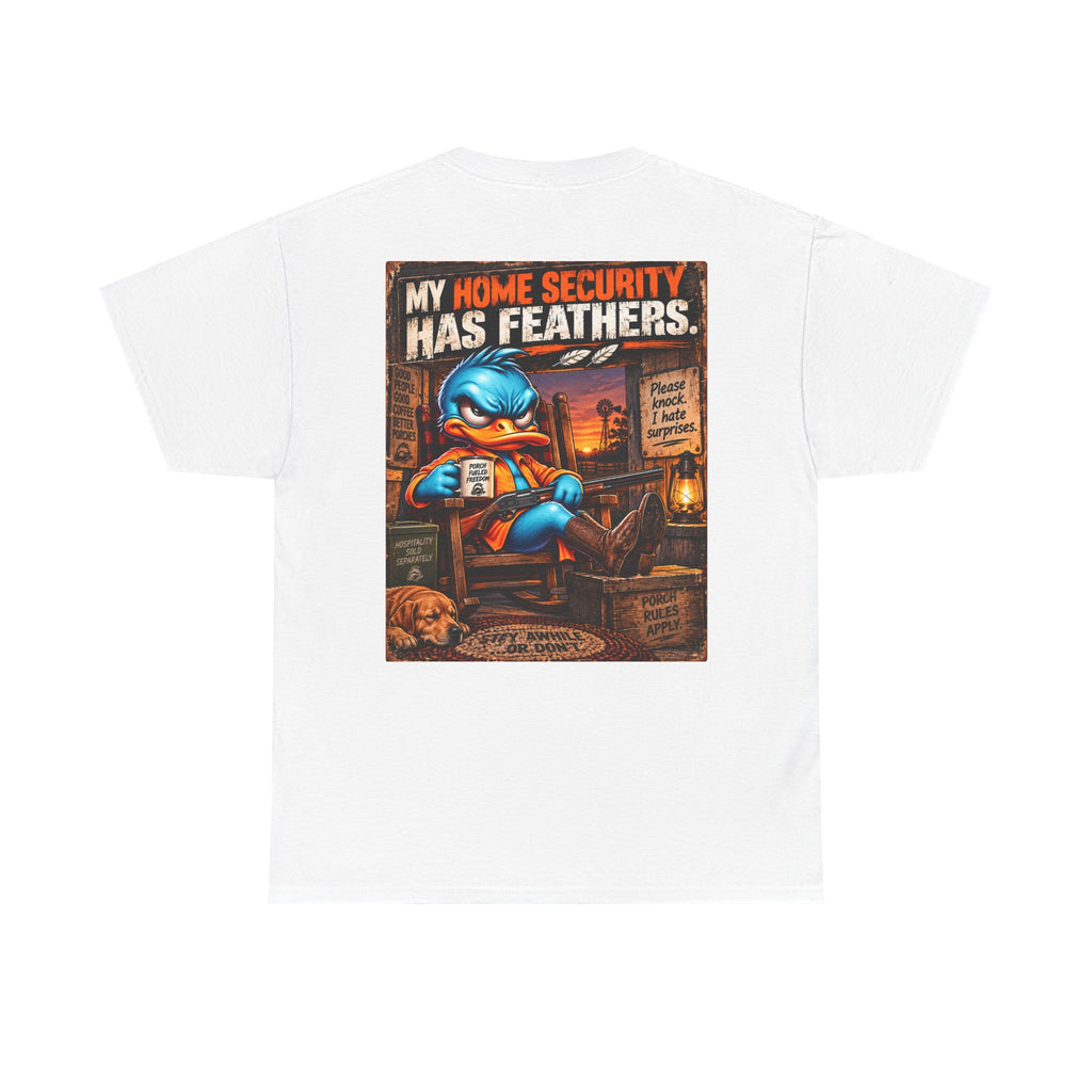 FUCK A DUCK BAND — Design #3 | My Home Security Has Feathers Back Graphic Tee