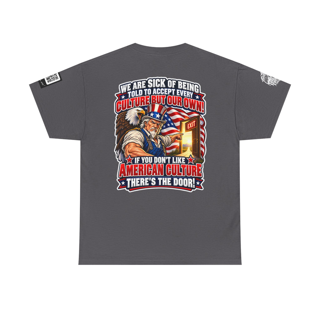If You Don’t Like American Culture, There’s the Door Back Graphic Tee
