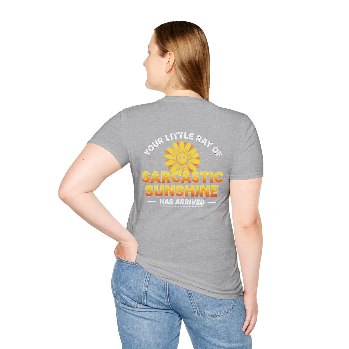 Sarcastic Sunshine T-Shirt — "Your Little Ray of Sarcastic Sunshine Has Arrived"