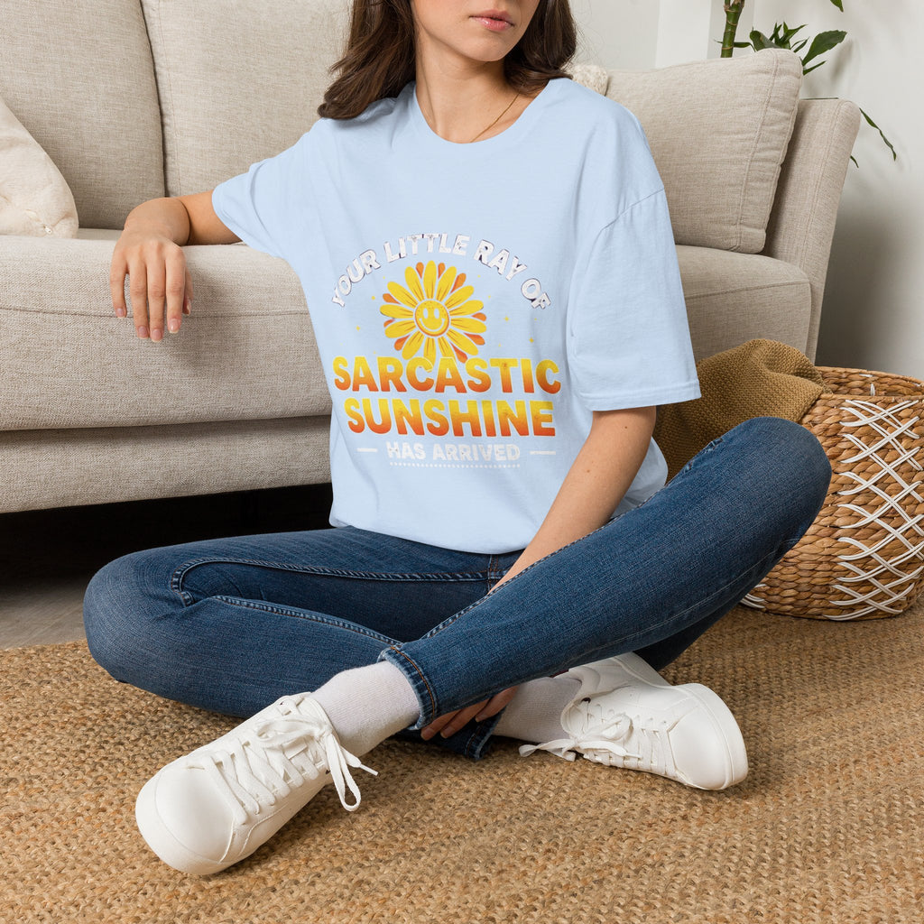 Sarcastic Sunshine T-Shirt — "Your Little Ray of Sarcastic Sunshine Has Arrived"