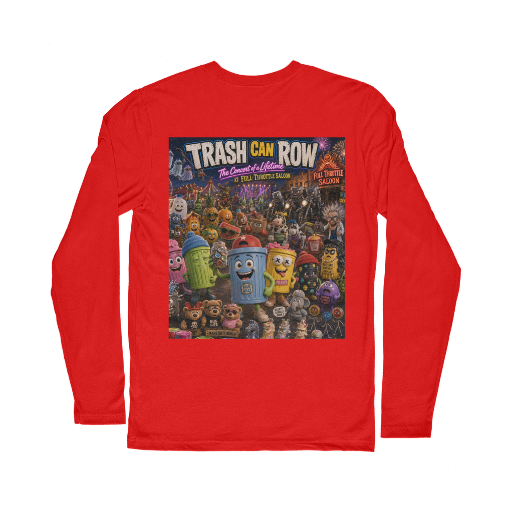 Trash Can Row: Concert for a Lifetime – Classic Long Sleeve T-Shirt
