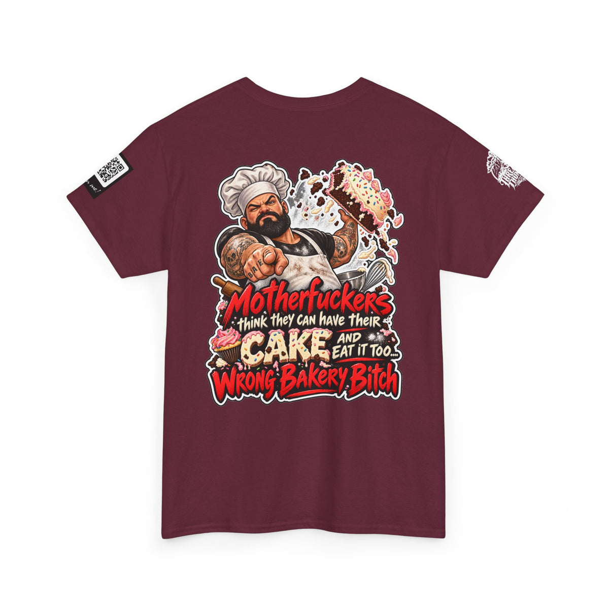 Wrong Bakery, Bitch — Have Your Cake and Eat It Too Back Graphic Tee