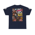 I Don’t Sugarcoat Shit — I’m Not Willy Wonka Back Graphic Tee