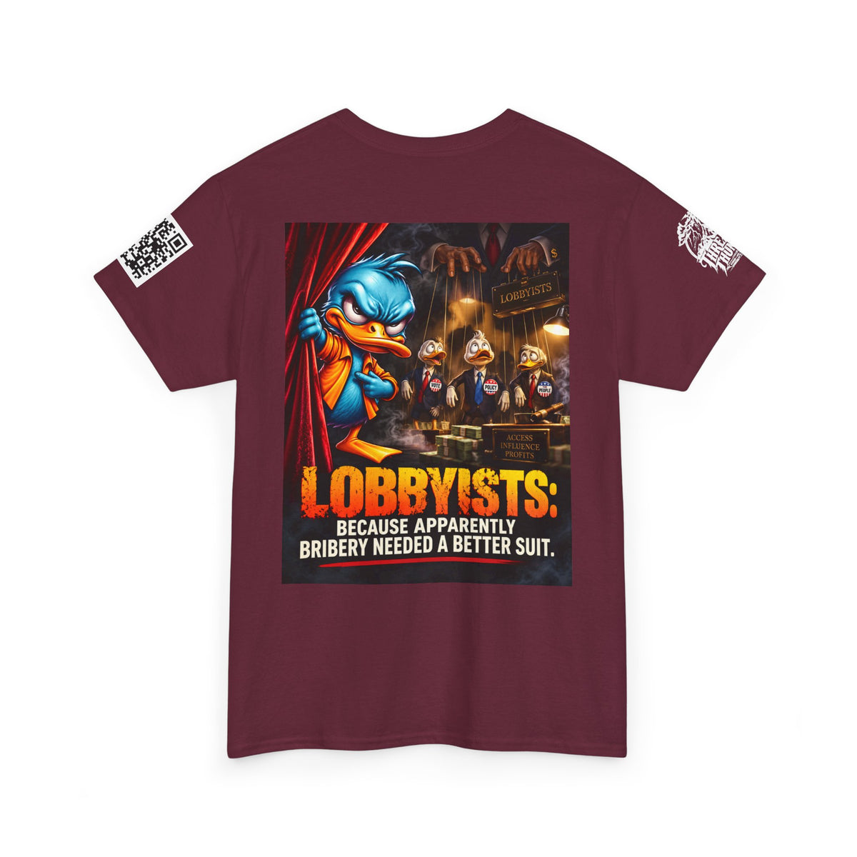 Lobbyists — Bribery Needed a Better Suit Back Graphic Tee