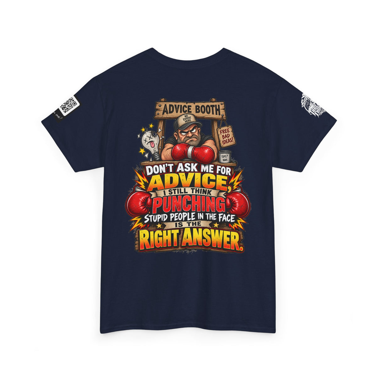 Don’t Ask Me for Advice — Punching Stupid People Back Graphic Tee