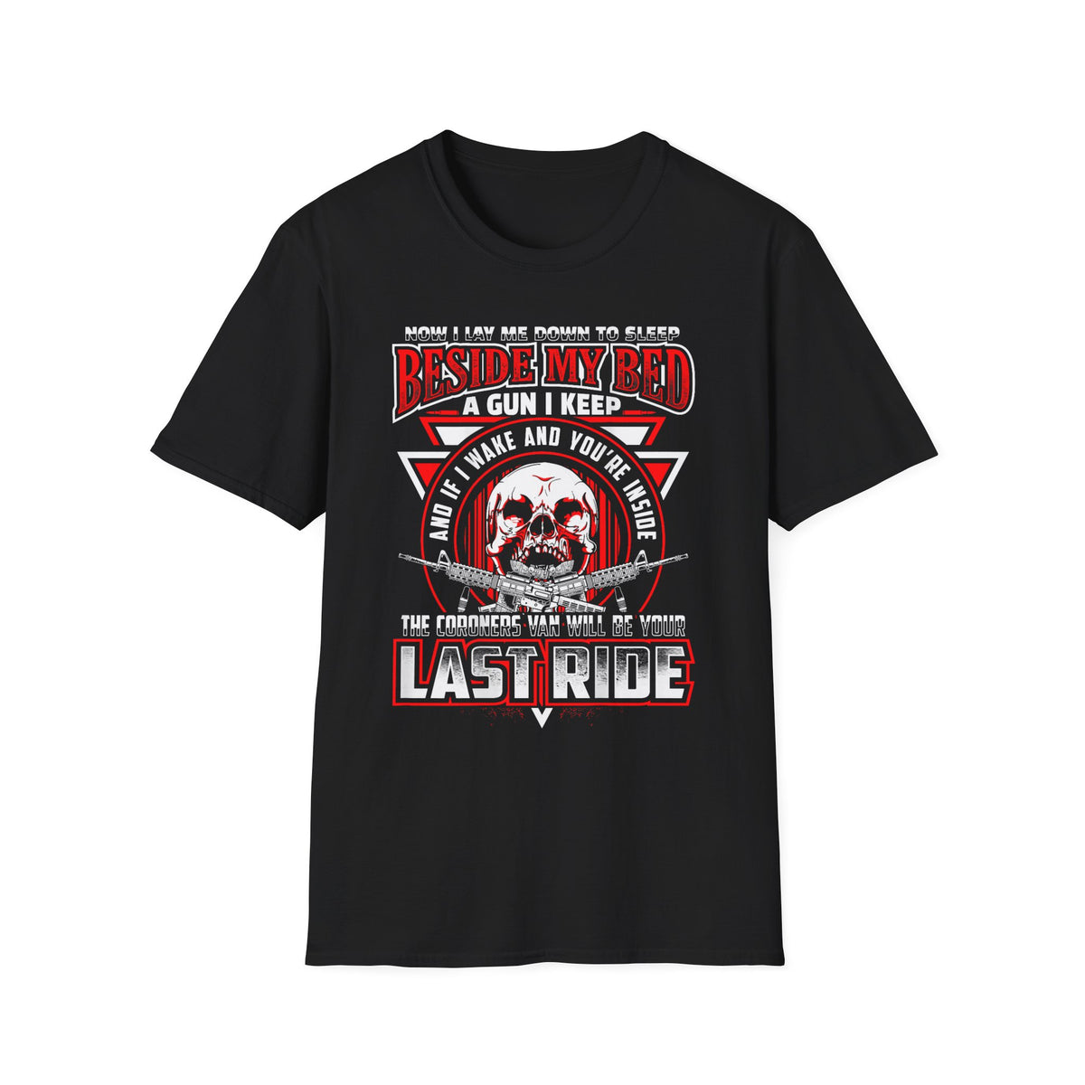 T-Shirt — "Beside My Bed a Gun I Keep" Skull Graphic