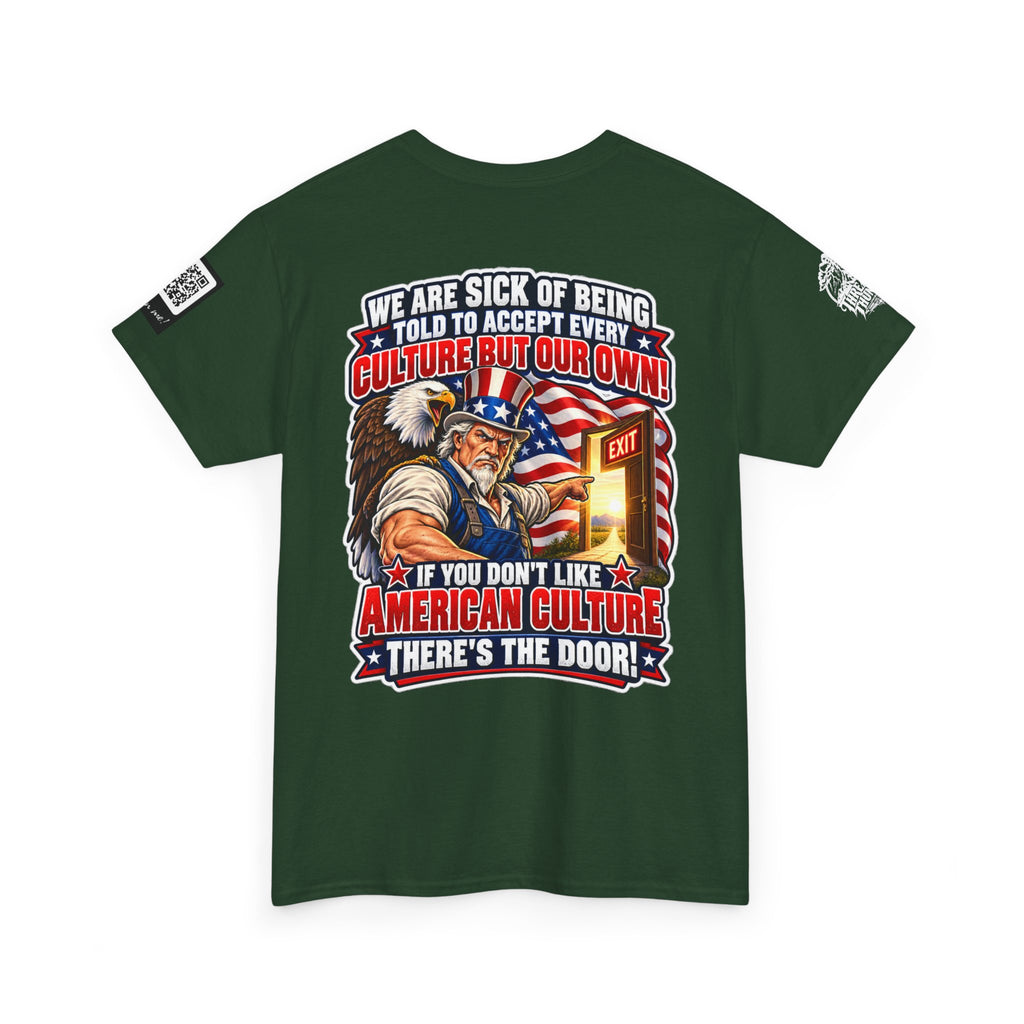 If You Don’t Like American Culture, There’s the Door Back Graphic Tee