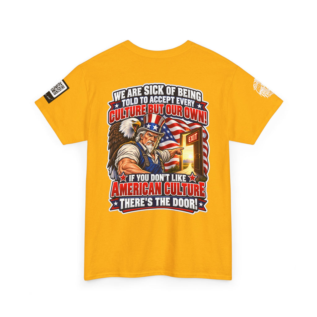 If You Don’t Like American Culture, There’s the Door Back Graphic Tee