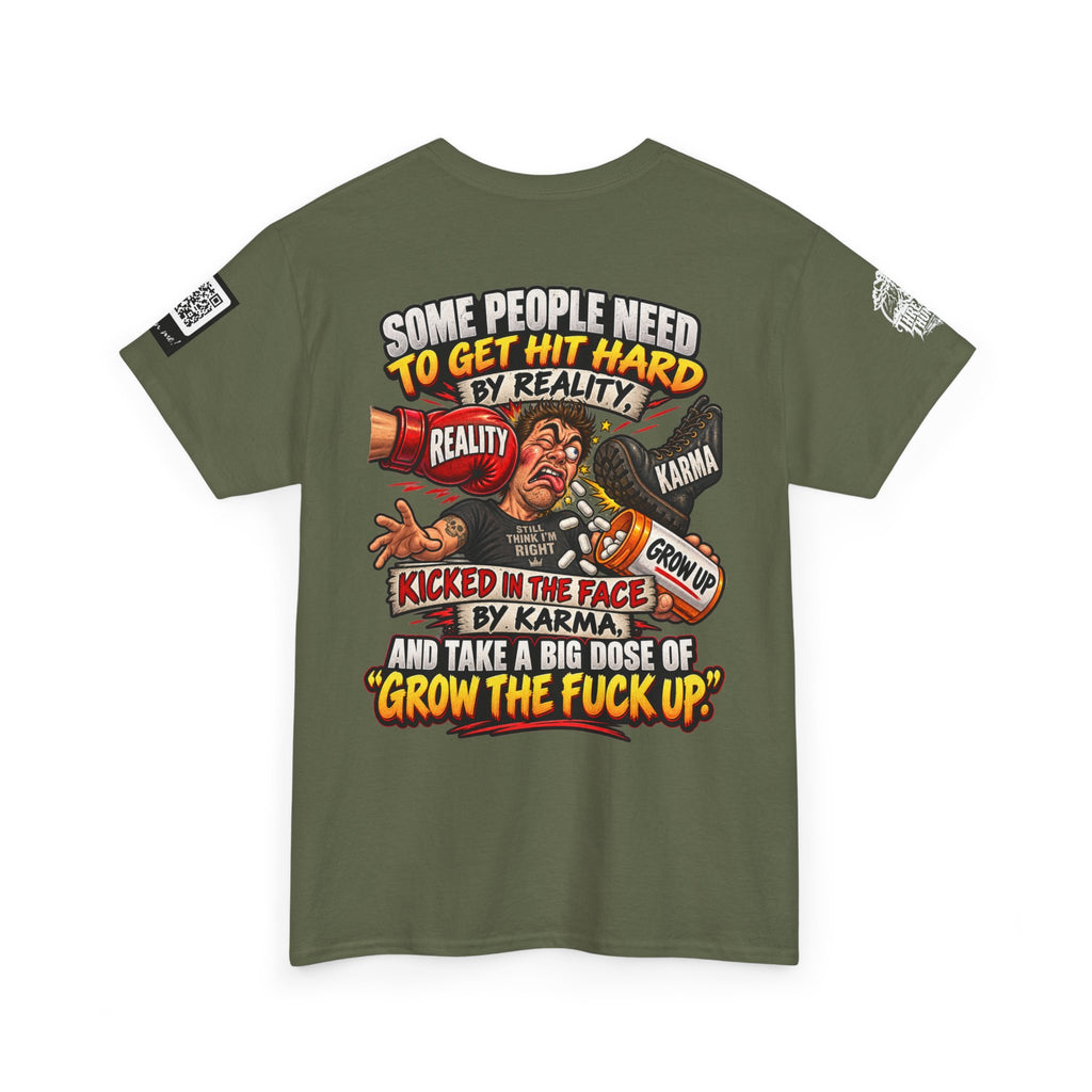 Some People Need a Big Dose of Grow the Fuck Up Back Graphic Tee