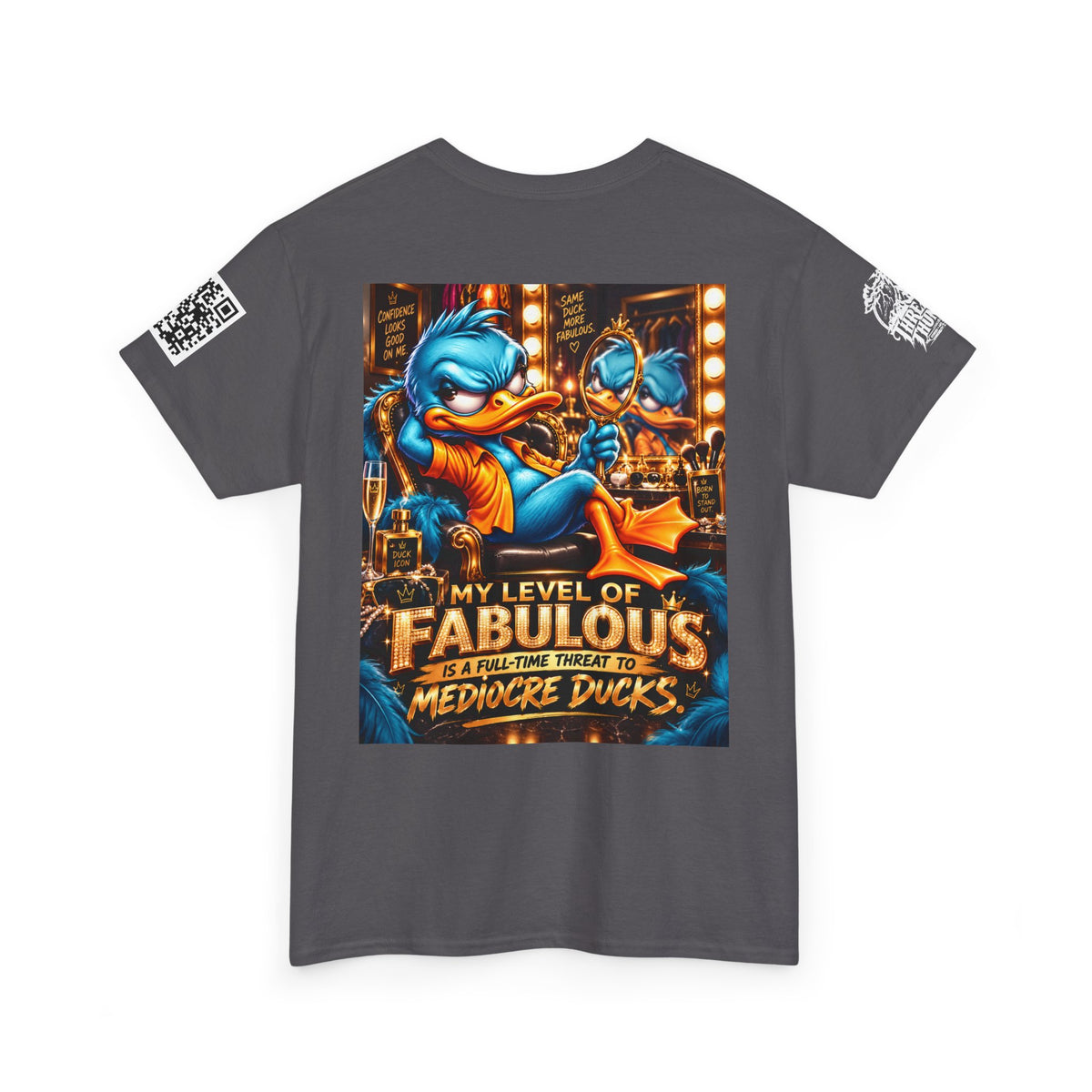 My Level of Fabulous Threatens Mediocre Ducks Back Graphic Tee