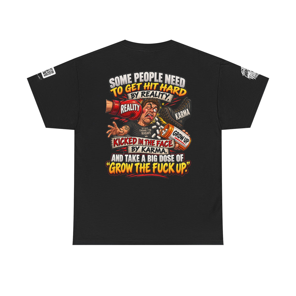 Some People Need a Big Dose of Grow the Fuck Up Back Graphic Tee