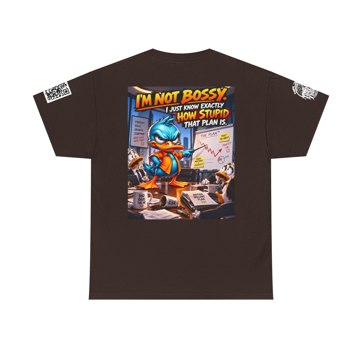I’m Not Bossy — I Know Exactly How Stupid the Plan Is Back Graphic Tee