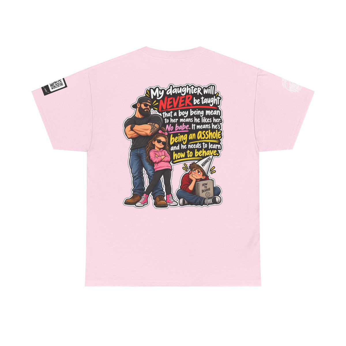 My Daughter Won’t Learn That Mean Boys Like Her Back Graphic Tee