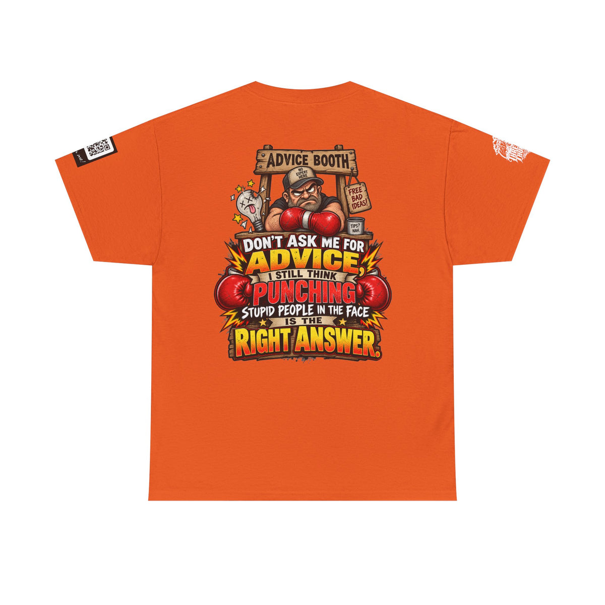 Don’t Ask Me for Advice — Punching Stupid People Back Graphic Tee