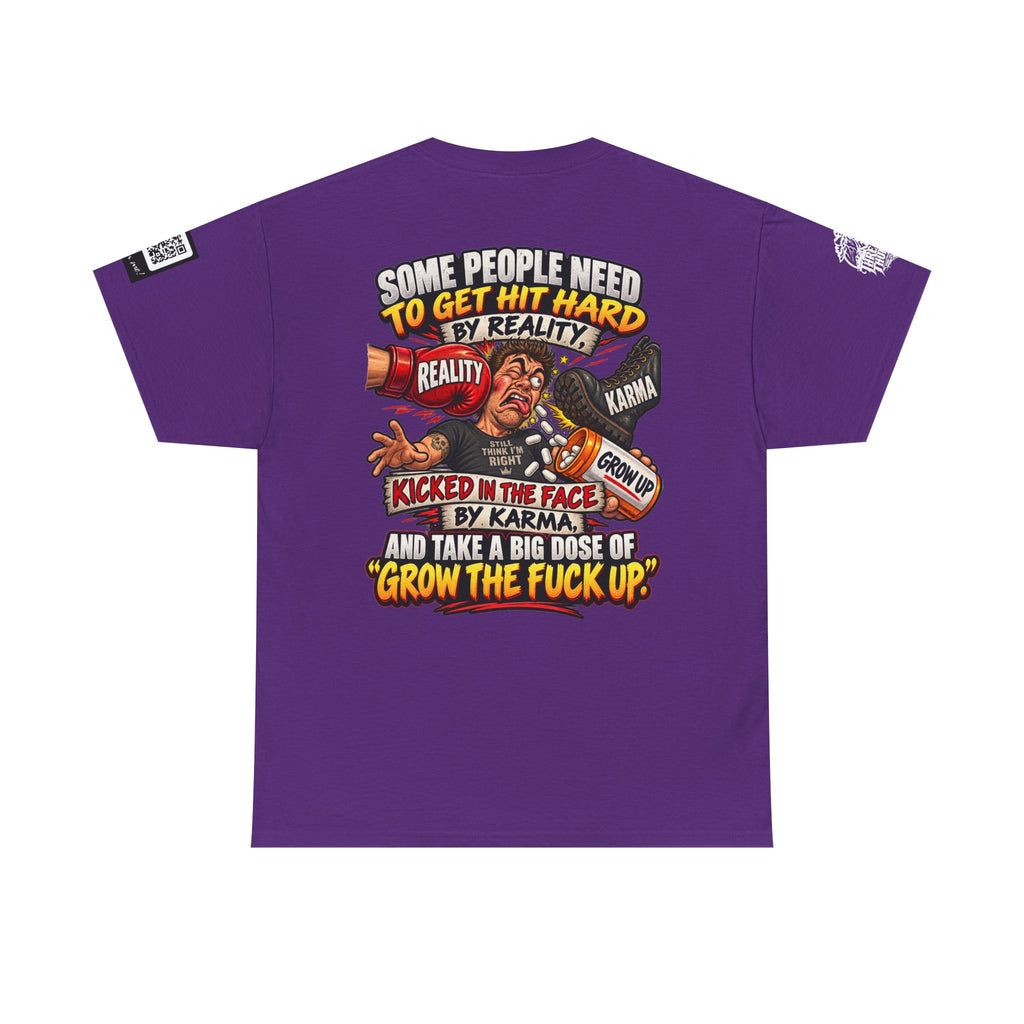 Some People Need a Big Dose of Grow the Fuck Up Back Graphic Tee