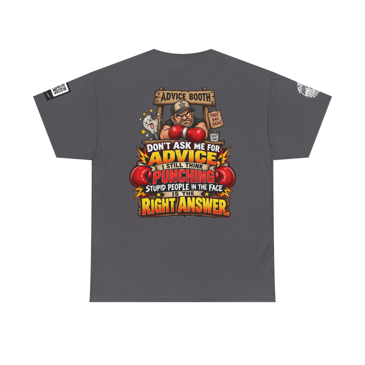 Don’t Ask Me for Advice — Punching Stupid People Back Graphic Tee
