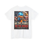 We the People, We the Armed — Freedom Isn’t Fragile Back Graphic Tee