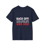 Back Off! I Have a Crazy Wife T-Shirt
