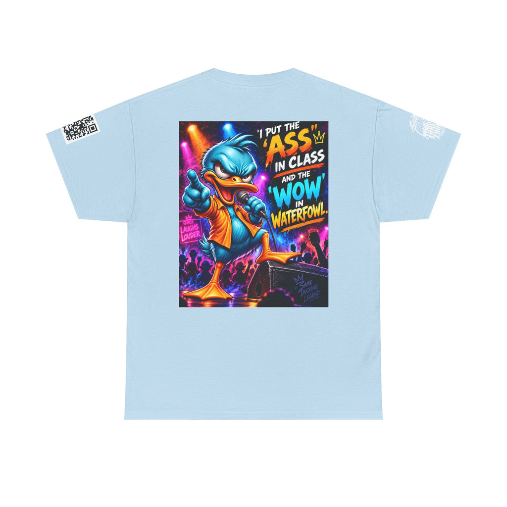 I Put the Ass in Class and the Wow in Waterfowl Back Graphic Tee