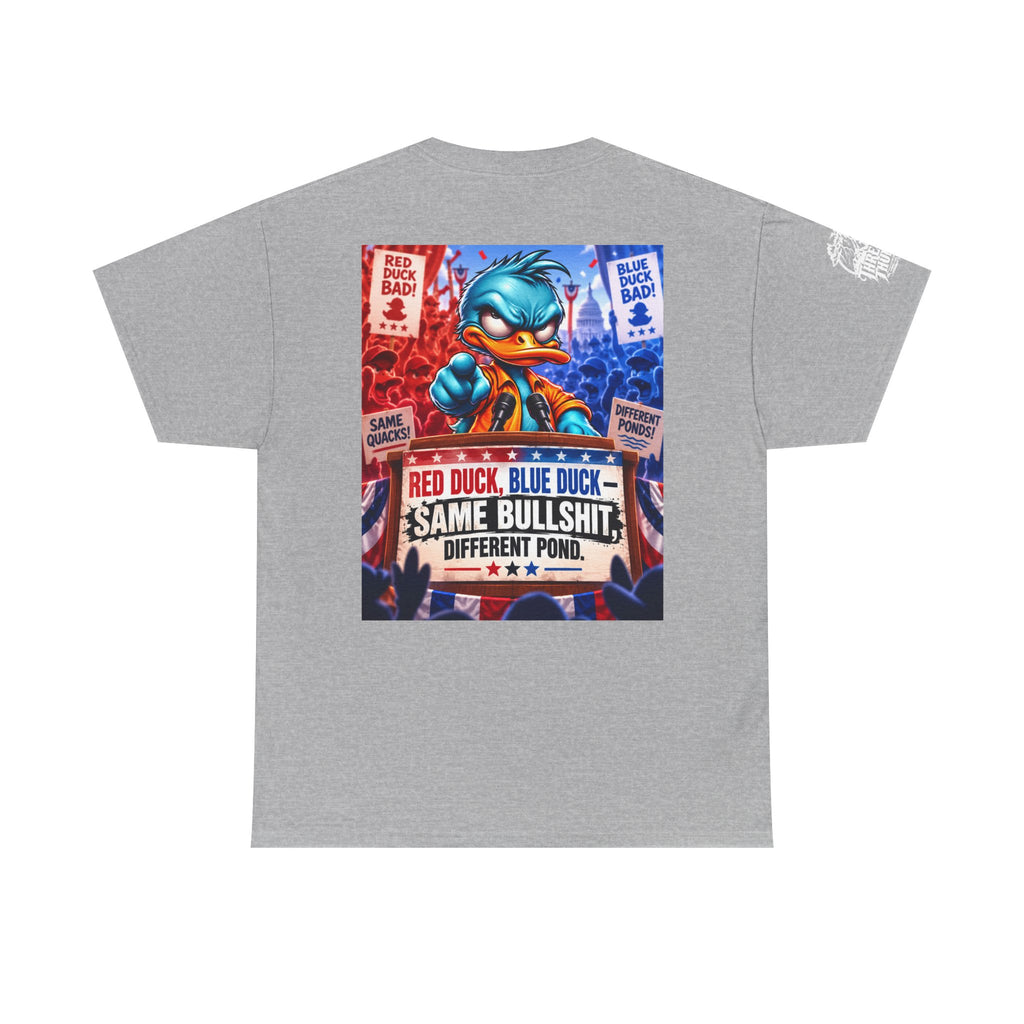 Red Duck, Blue Duck — Same Bullshit, Different Pond Back Graphic Tee