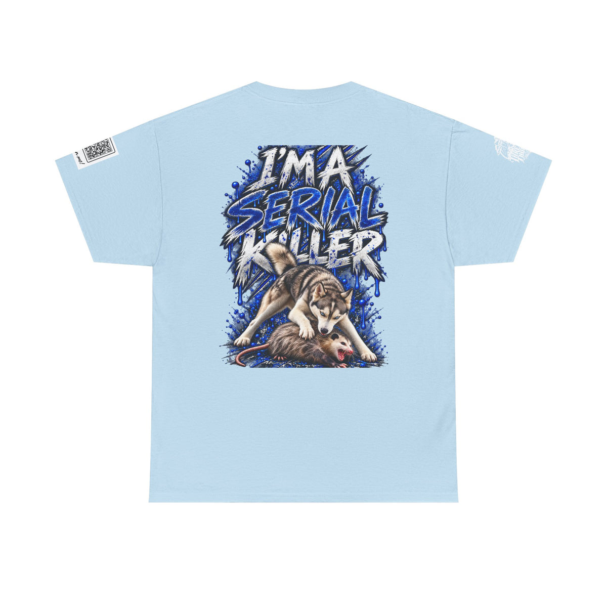 T-Shirt — "I'm A Serial Killer" Wolf Graphic Tee