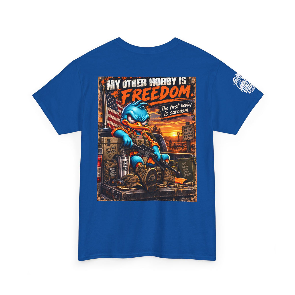 FUCK A DUCK BAND — Design #4 | My Other Hobby Is Freedom Back Graphic Tee