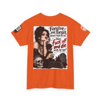Forgive and Forget Doesn’t Work for Me Back Graphic Tee