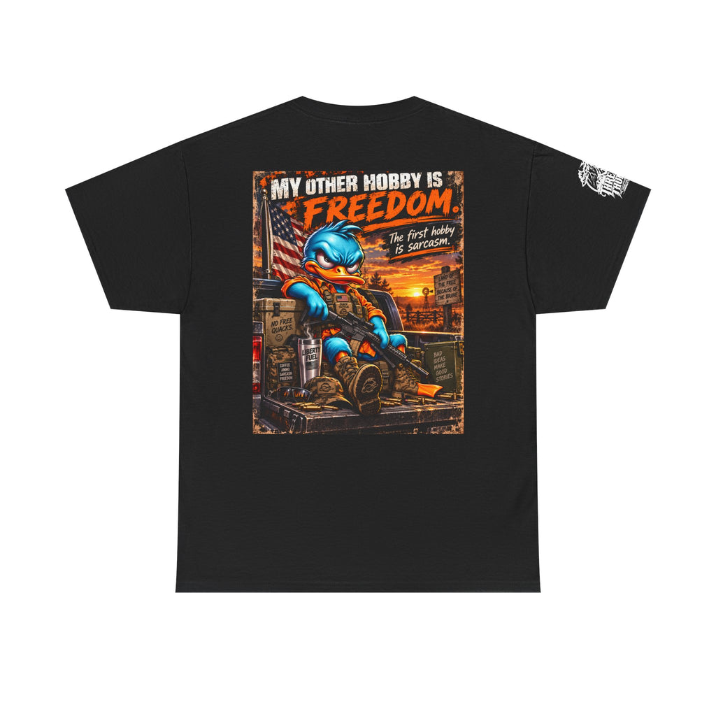 FUCK A DUCK BAND — Design #4 | My Other Hobby Is Freedom Back Graphic Tee