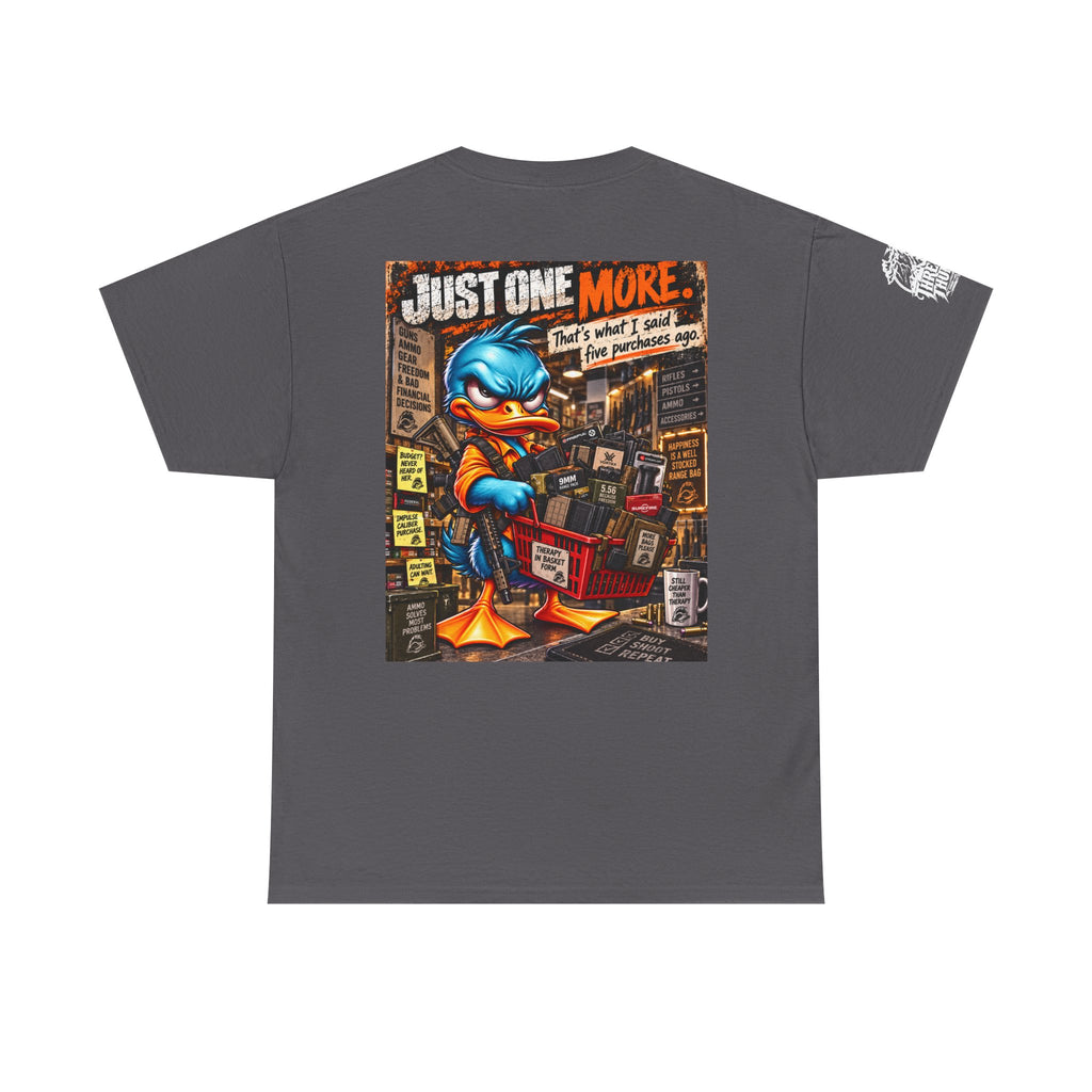 Just One More — Five Purchases Ago Back Graphic Tee