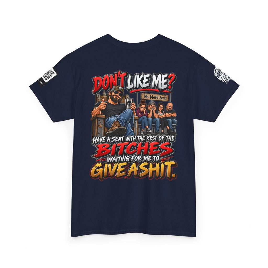 Don’t Like Me? Sit With the Bitches Waiting for Me to Care Back Graphic Tee