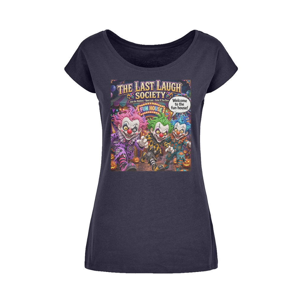 The Last Laugh Society Wide Neck Womens T-Shirt XS-5XL