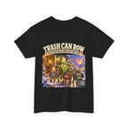 Trash Can Row Tee #6