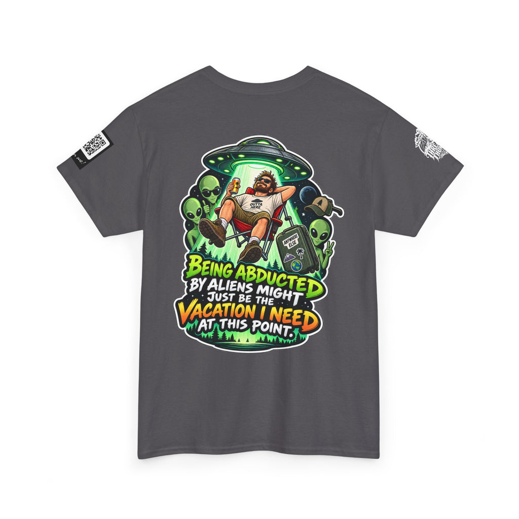 Alien Abduction Is the Vacation I Need Back Graphic Tee