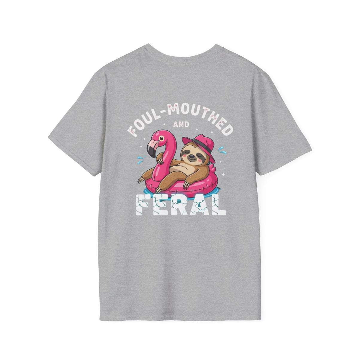 Foul‑Mouthed and Feral Sloth Graphic T-Shirt — Funny Pool Float Flamingo Tee