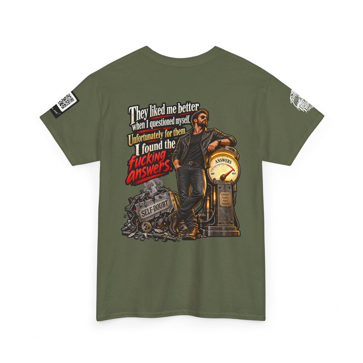 They Liked Me Better Before I Found the Fucking Answers Back Graphic Tee