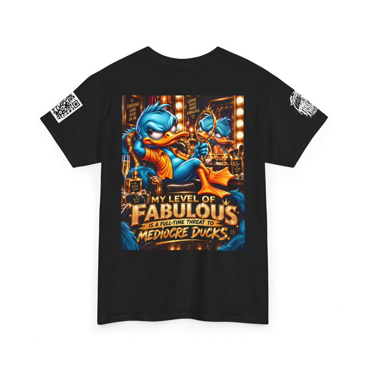 My Level of Fabulous Threatens Mediocre Ducks Back Graphic Tee