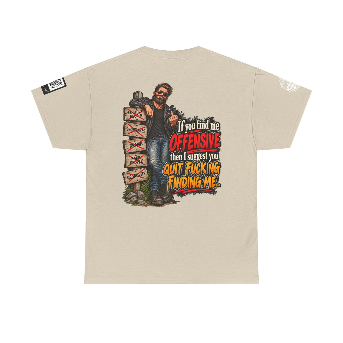 If You Find Me Offensive, Quit Fucking Finding Me Back Graphic Tee