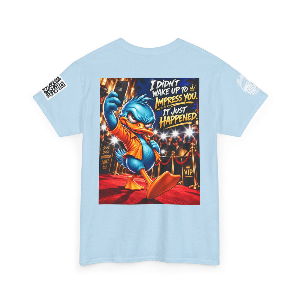I Didn’t Wake Up to Impress You — I Just Happened Back Graphic Tee