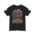 I Am Who I Am — If You Can’t Handle It, Fuck Off Back Graphic Tee